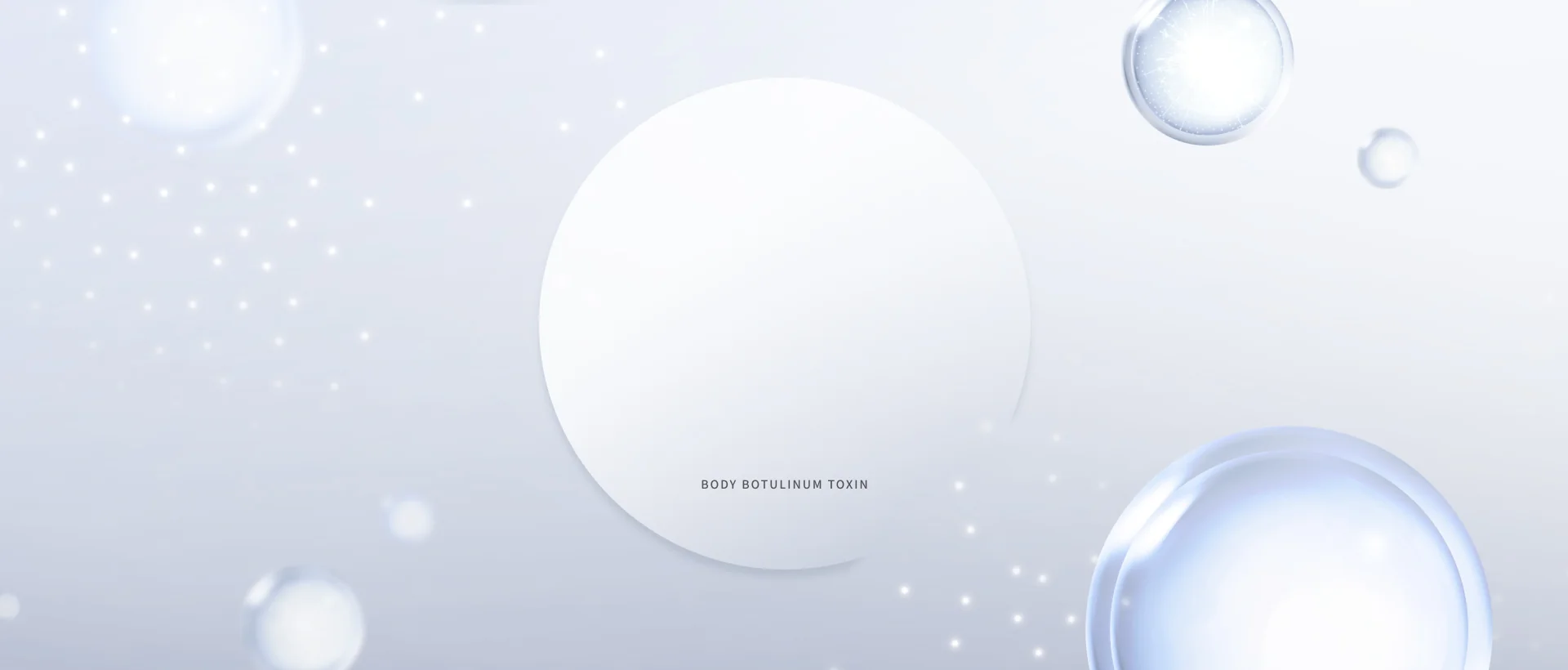ボディボツリヌストキシンの背景画像、水滴と円形デザイン